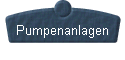  Pumpenanlagen 